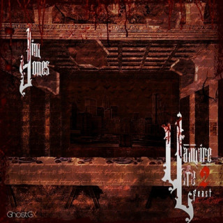 Jim Jones - F.E.A.S.T.: Vampire Life 2 mixtape cover