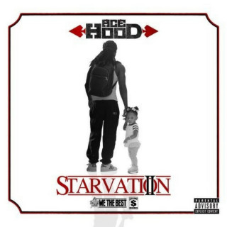 Ace Hood - Starvation 2 mixtape cover
