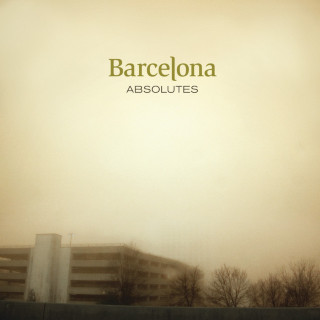 Barcelona - Absolutes album cover