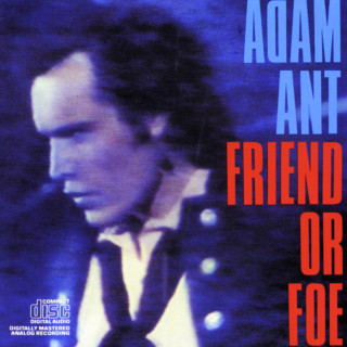Adam Ant - Friend Or Foe album cover