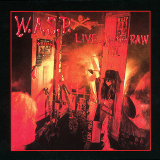 W.A.S.P. - Live... In The Raw live album cover