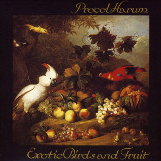 Procol Harum - Exotic Birds And Fruit album cover