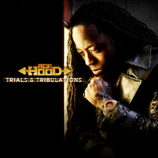 Ace Hood - Trials & Tribulations album cover