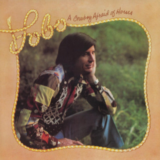Lobo - A Cowboy Afraid Of Horses album cover