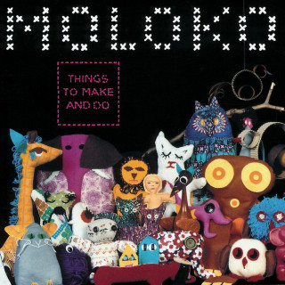 Moloko - Things To Make And Do album cover