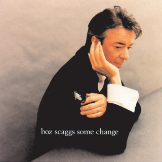 Boz Scaggs - Some Change album cover