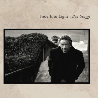 Boz Scaggs - Fade Into Light album cover