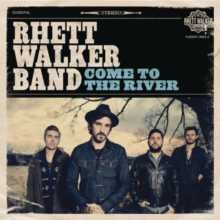 Rhett Walker Band - Come To The River album cover