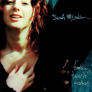 Sarah McLachlan - Fumbling Towards Ecstasy album cover