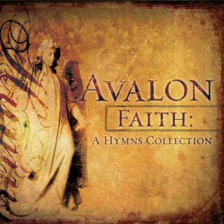 Avalon - Faith: A Hymns Collection album cover