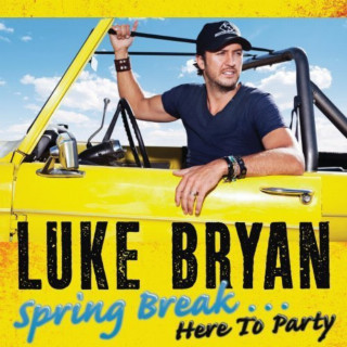 Luke Bryan - Spring Break... Here To Party compilation cover