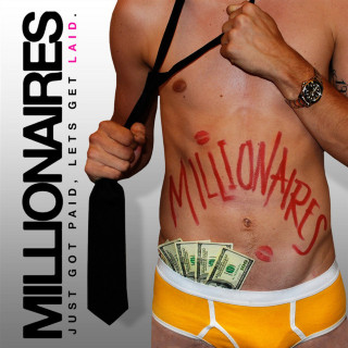 Millionaires - Just Got Paid, Let's Get Laid EP cover