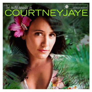 Courtney Jaye - The Exotic Sounds Of Courtney Jaye album cover