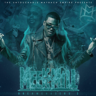 Meek Mill - Dreamchasers 3 mixtape cover