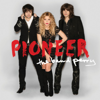 The Band Perry - Pioneer album cover