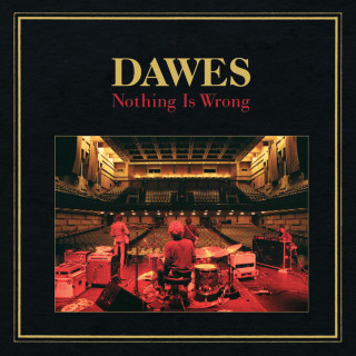 Dawes - Nothing Is Wrong album cover