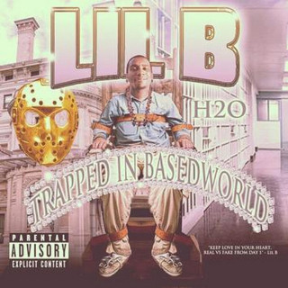 Lil B - Trapped In Basedworld mixtape cover