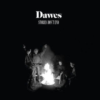 Dawes - Stories Don't End album cover