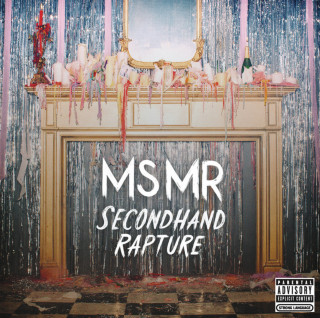MS MR - Secondhand Rapture album cover