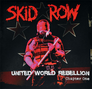 Skid Row - United World Rebellion: Chapter One EP cover