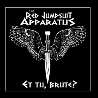 The Red Jumpsuit Apparatus - Et Tu, Brute? EP cover