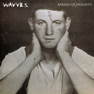 Wavves - Afraid Of Heights album cover