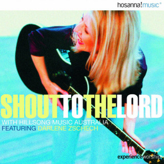 Darlene Zschech - Shout To The Lord live album cover