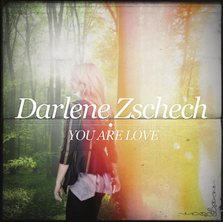 Darlene Zschech - You Are Love album cover
