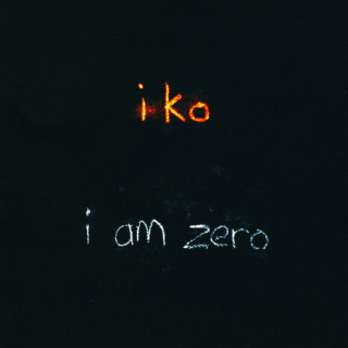 Iko - I Am Zero album cover