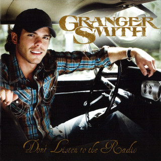 Granger Smith - Don't Listen To The Radio album cover