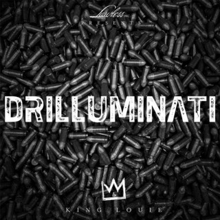 King Louie - Drilluminati mixtape cover
