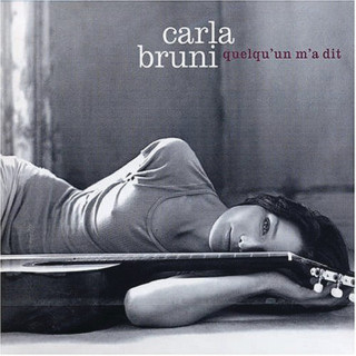 Carla Bruni - Quelqu'un M'a Dit album cover
