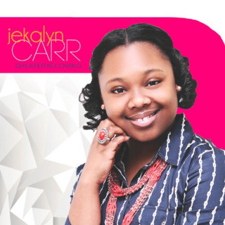 Jekalyn Carr - Greater Is Coming album cover