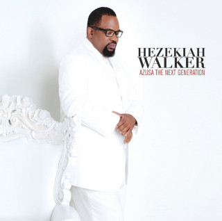Hezekiah Walker - Azusa: The Next Generation album cover