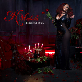 K. Michelle - Rebellious Soul album cover