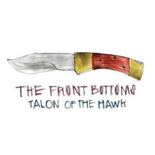 The Front Bottoms - Talon Of The Hawk album cover
