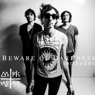 Beware Of Darkness - Orthodox album cover
