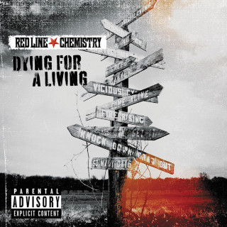 Red Line Chemistry - Dying For A Living album cover
