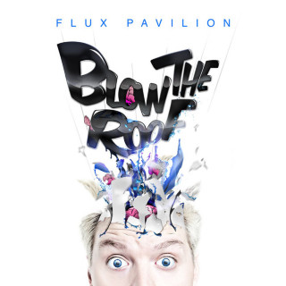 Flux Pavilion - Blow The Roof EP cover