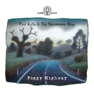 Paul Kelly - Foggy Highway album cover