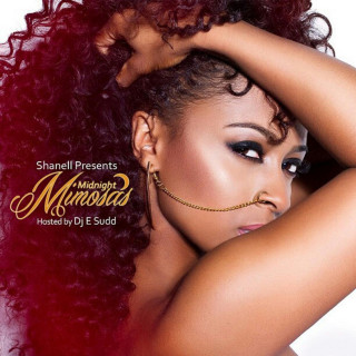 Shanell - Midnight Mimosas mixtape cover