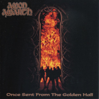 Amon Amarth - Once Sent From The Golden Hall album cover