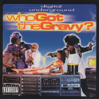 Digital Underground - Who Got The Gravy? album cover