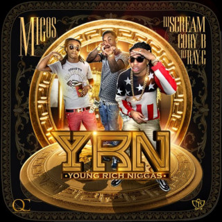 Migos - YRN: Young Rich Niggas mixtape cover