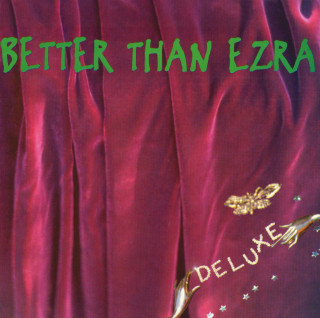 Better Than Ezra - Deluxe album cover