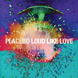 Placebo - Loud Like Love album cover