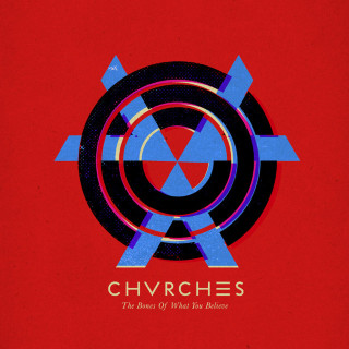CHVRCHES - The Bones Of What You Believe album cover