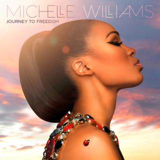 Michelle Williams - Journey To Freedom album cover