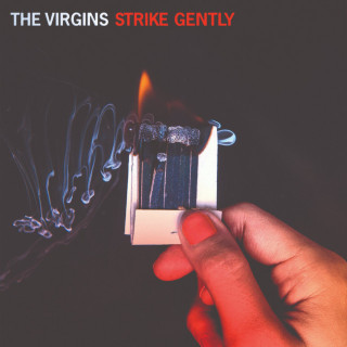 The Virgins - Strike Gently album cover