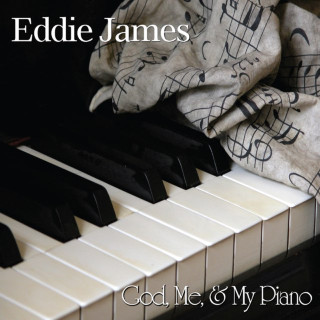 Eddie James - God, Me & My Piano album cover